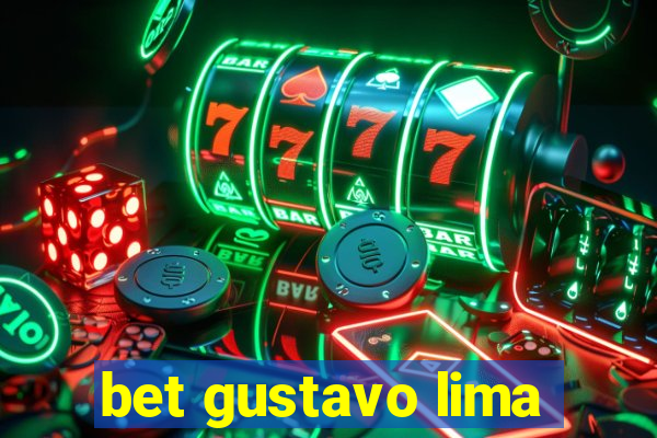 bet gustavo lima